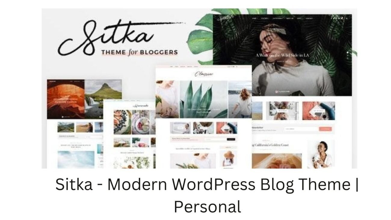 Sitka - Modern WordPress Blog Theme | Personal