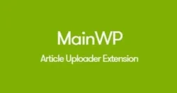 WordPress Article Uploader for MainWP Website Management
