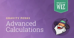 Gravity Forms Advanced Calculations | Gravity Perks by Gravity Wiz