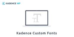 Kadence Custom Fonts – Kadence WP