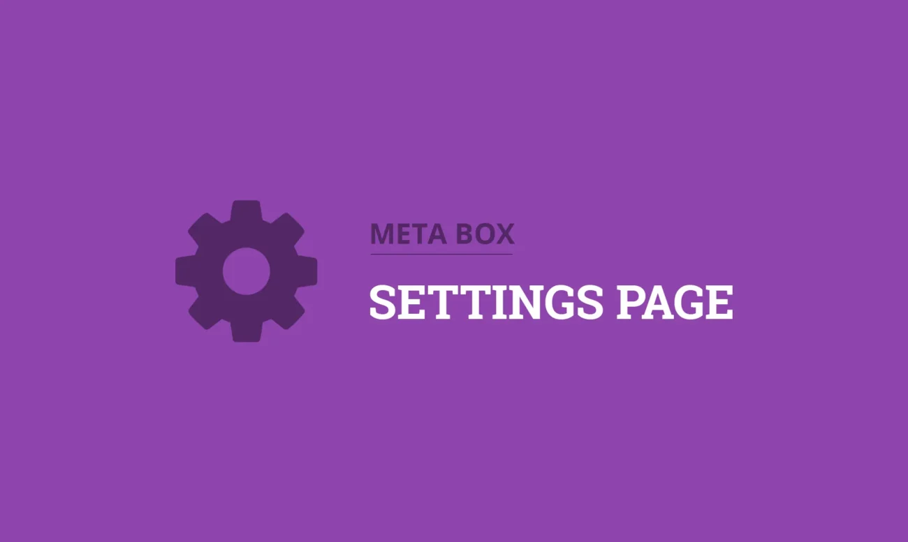 MB Settings Page - Creating powerful settings pages for WordPress - Meta Box