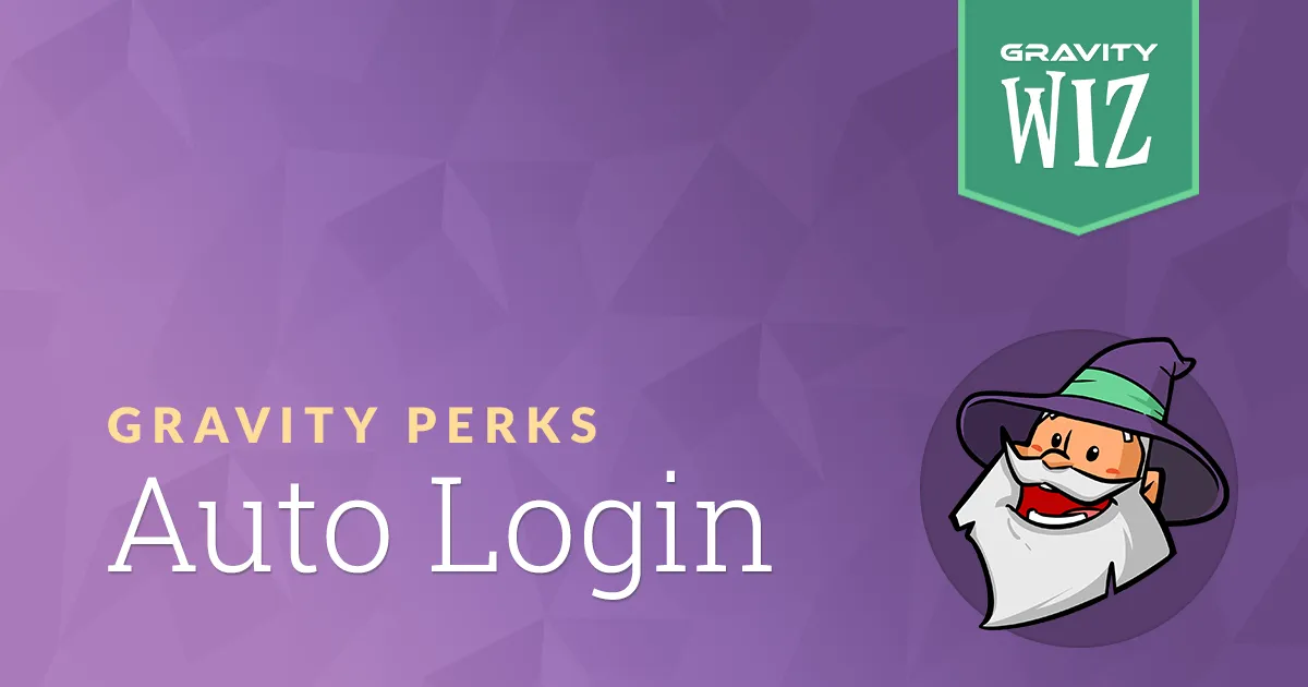Gravity Forms Auto Login | Gravity Perks by Gravity Wiz