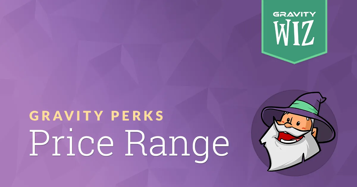 Gravity Forms Price Range - Gravity Wiz